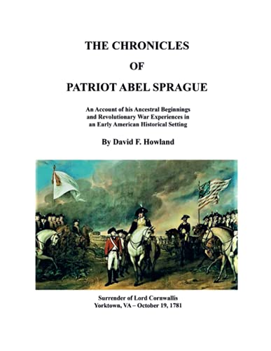 The Chronicles of Patriot Abel Sprague