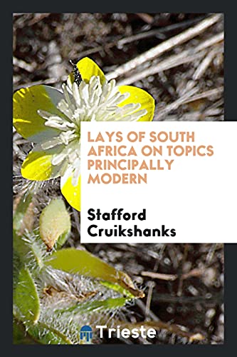 Lays of South Africa on topics principally modern