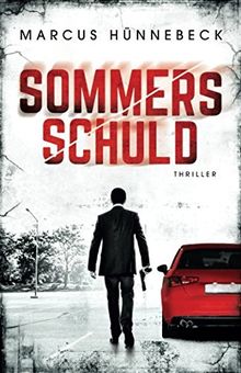 Sommers Schuld: Thriller von Hünnebeck, Marcus | Buch | Zustand gut