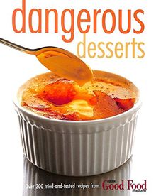 Dangerous Desserts