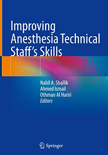 Improving Anesthesia Technical Staff’s Skills