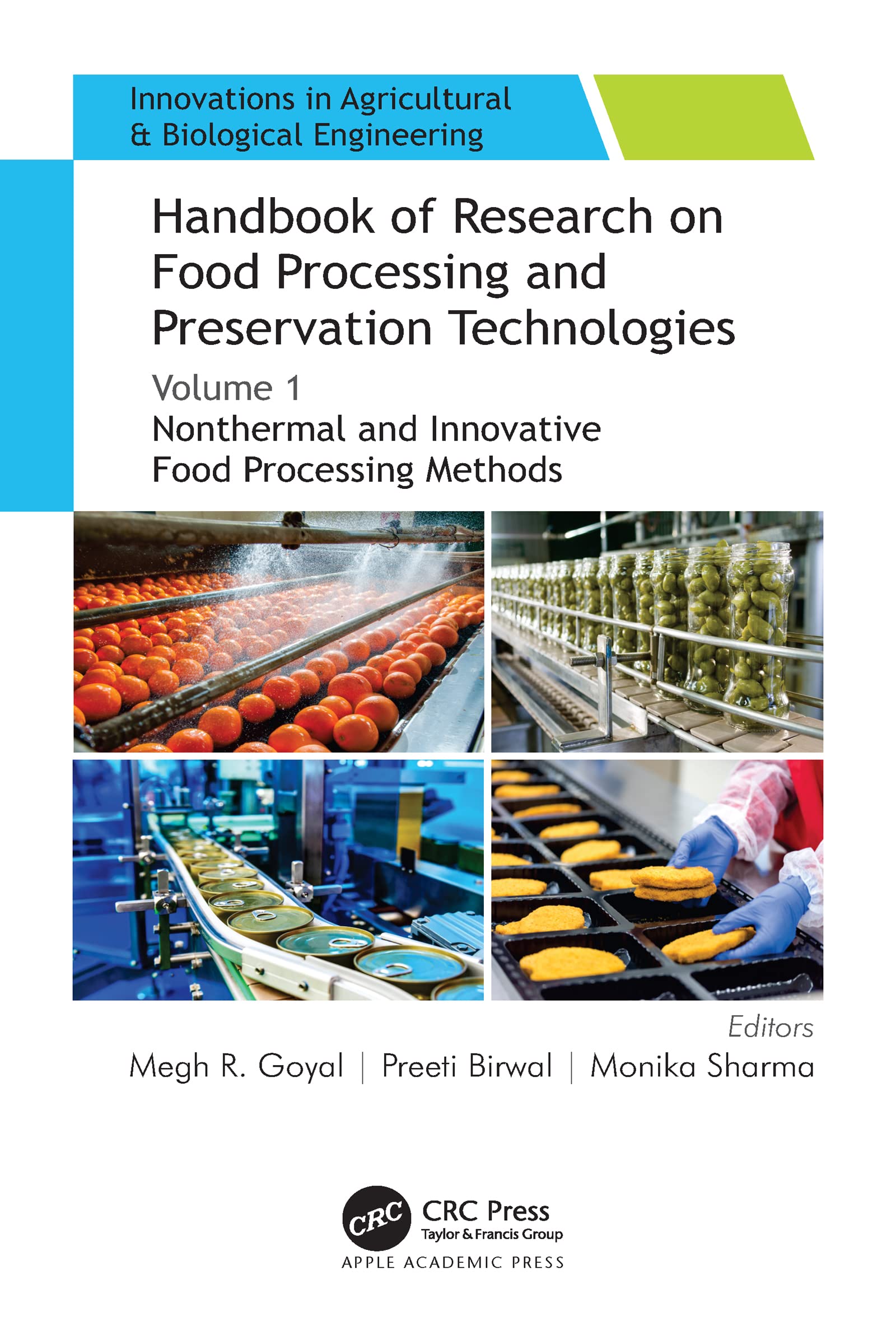 Handbook of Research on Food Processing and Preservation Technologies: Volume 1: Nonthermal and Innovative Food Processing Methods (Innovations in Agricultural & Biological Engineering, Band 1)