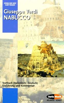 Nabucco. Textbuch (Italienisch - Deutsch). Einführung und Kommentar