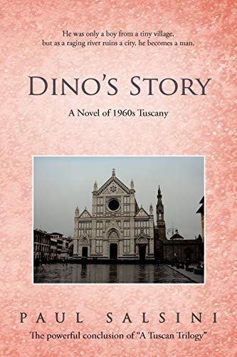 Dino'S Story: A Novel Of 1960S Tuscany