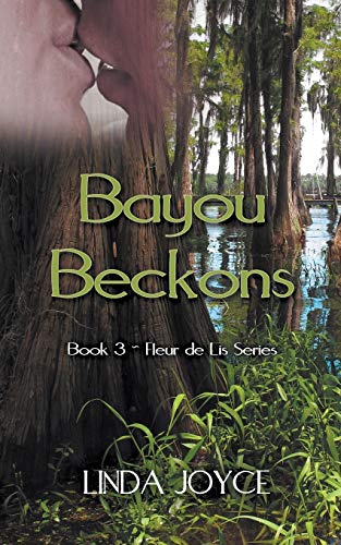 Bayou Beckons (Fleur de Lis Series, Band 3)