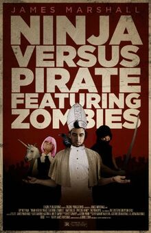 Ninja Versus Pirate Featuring Zombies (The How to End Human Suffering Series, 1)