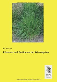 Erkennen und Bestimmen der Wiesengraeser
