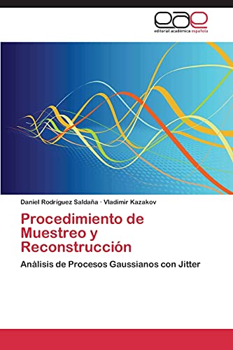 Procedimiento de Muestreo y Reconstrucción: Análisis de Procesos Gaussianos con Jitter