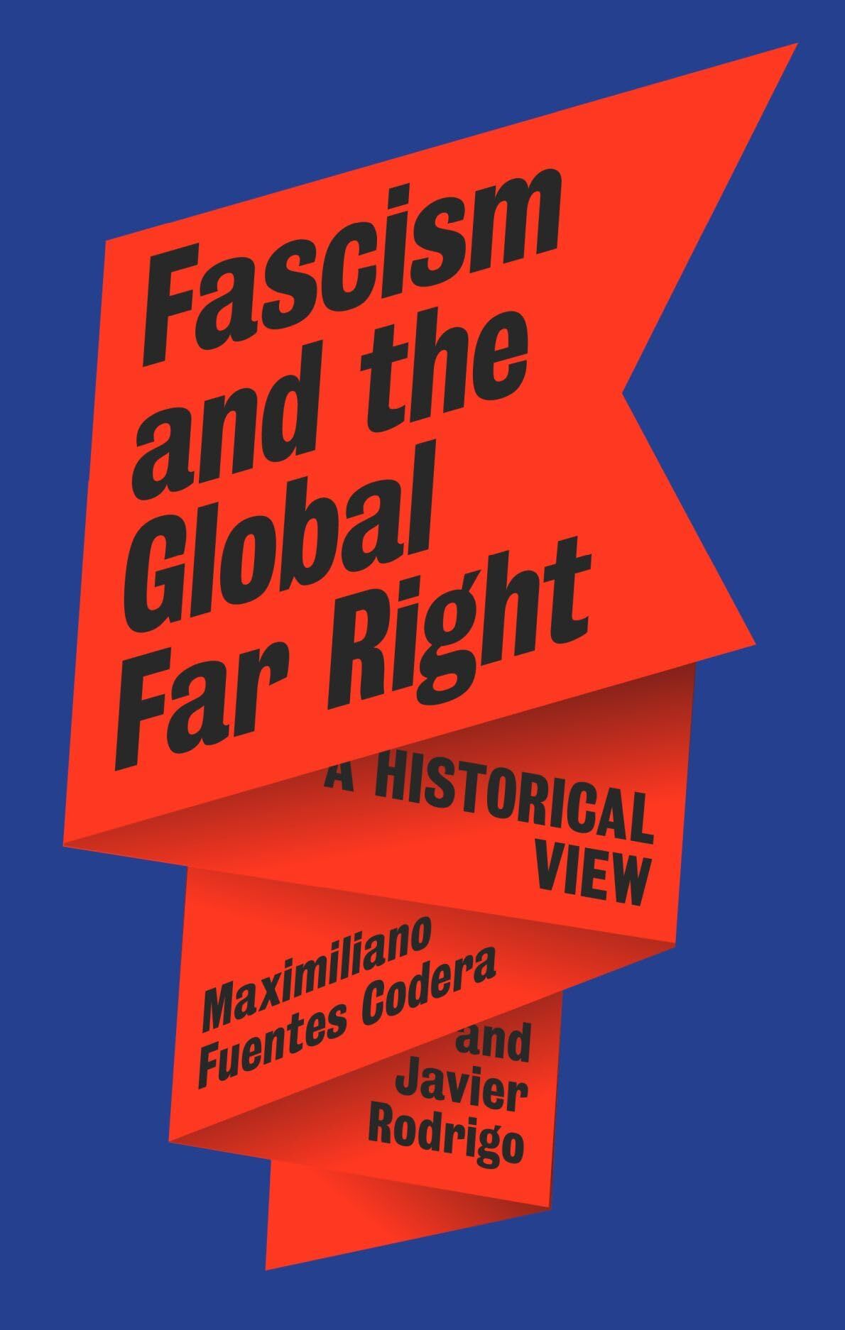 Fascism and the Global Far Right - Neuware