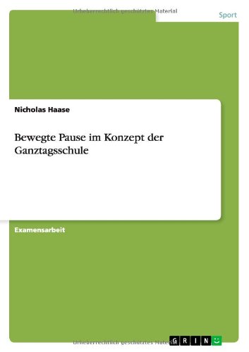 Bewegte Pause im Konzept der Ganztagsschule