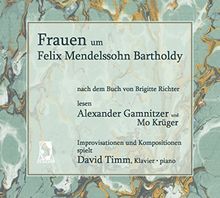 Frauen um Felix Mendelssohn Bartholdy von Richter, Brigitte | Buch | Zustand sehr gut