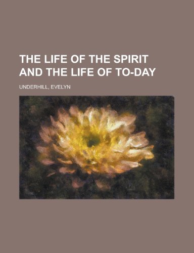 The Life of the Spirit and the Life of To-day