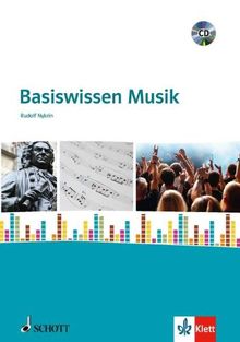 Basiswissen Musik: für den Unterricht an allgemeinbildenden Schulen. Ausgabe mit CD.