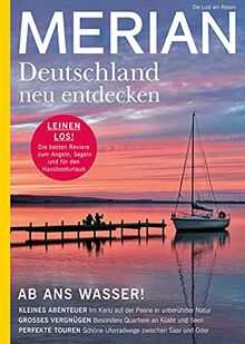 MERIAN Magazin Deutschland neu entdecken / Ab ans Wasser 08/21 (MERIAN Hefte)