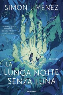 La lunga notte senza luna (Fantastica)