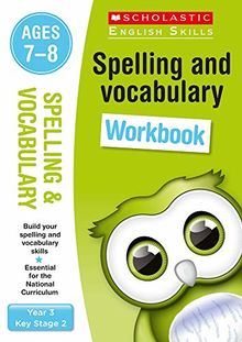 Spelling and Vocabulary Workbook (Year 3) (Scholastic English Skills)