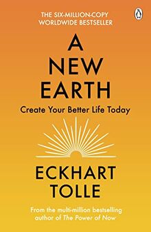 A New Earth: The life-changing follow up to The Power of Now. ‘My No.1 guru will always be Eckhart Tolle’ Chris Evans