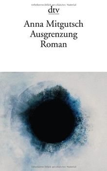 Ausgrenzung: Roman