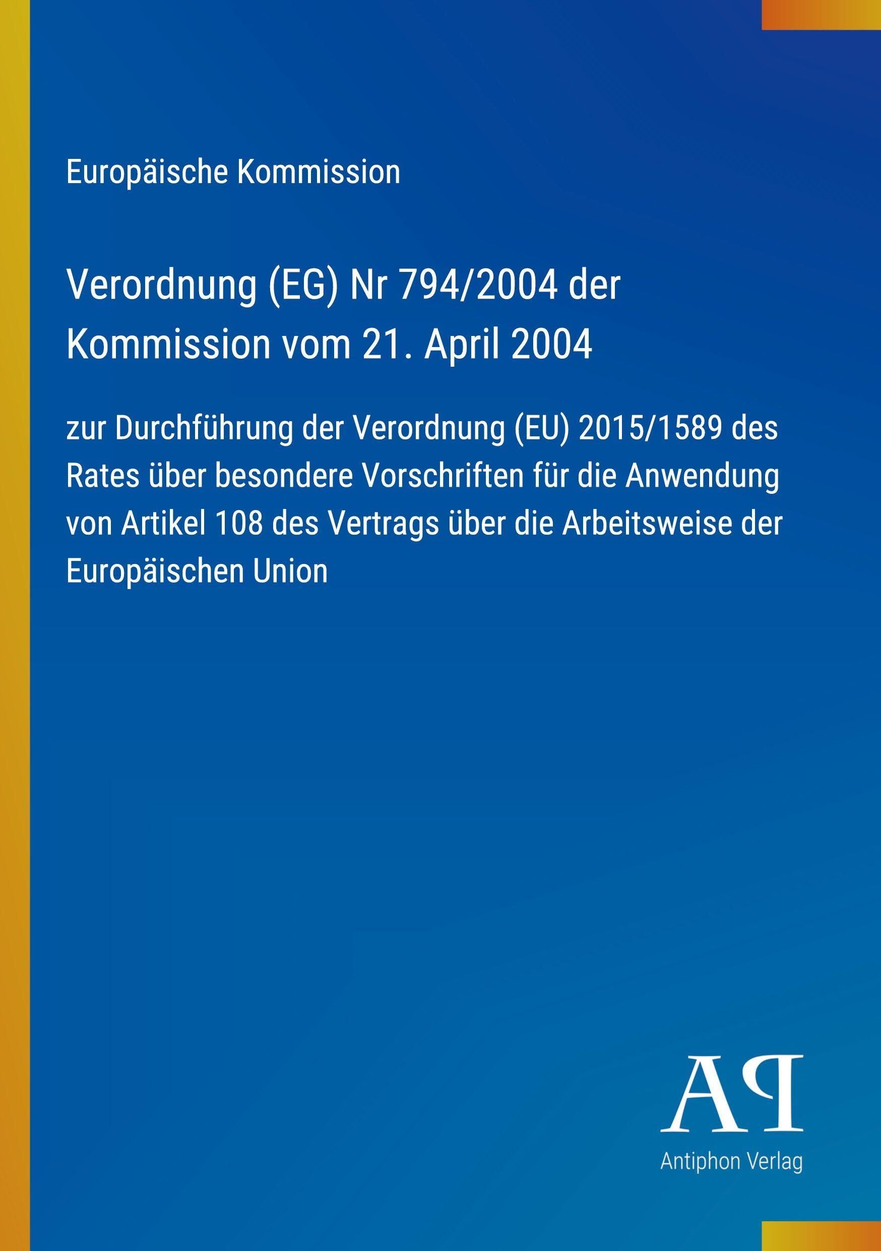 Verordnung (EG) Nr 794/2004 der Kommission vom 21. April 2004