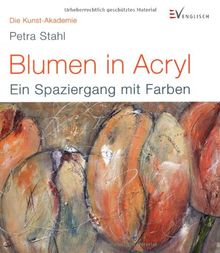 Blumen in Acryl: Ein Spaziergang mit Farben