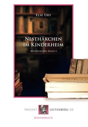 Nesthäkchen im Kinderheim: Nesthäkchen Band 3