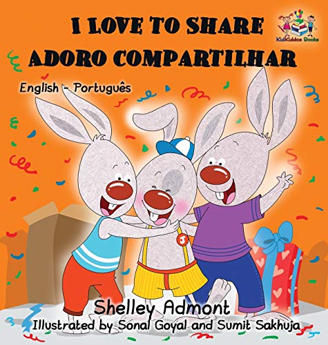 Shelley Admont I Love To Share (English Portuguese Bilingual Book - Brazil) (English Portuguese Bilingual Collection)