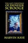 The Last Christmas of Ebenezer Scrooge: The Sequel to A Christmas Carol