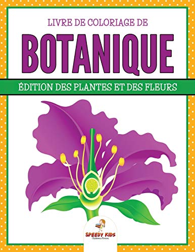 Livre de coloriage de botanique Édition des plantes et des fleurs