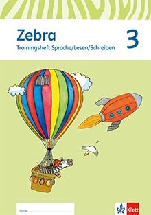 Zebra / Trainingsheft Sprache/Lesen/Schreiben 3. Schuljahr: Neubearbeitung