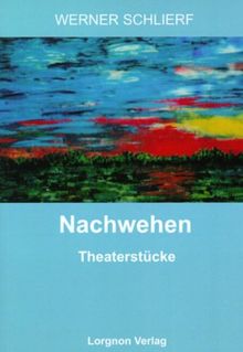 Nachwehen: Theaterstücke