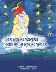 Der Wolkenzwerg Gustav im Wolkenmeer