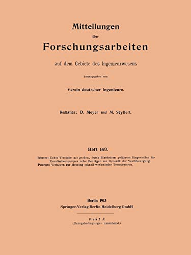 Mitteilungen Uber Forschungsarbeiten Auf Dem Gebiete Des Ingenieurwesens (German Edition) (Forschungsarbeiten auf dem Gebiete des Ingenieurwesens, 143, Band 143)
