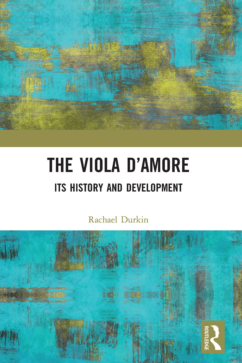 The Viola d’Amore: Its History and Development