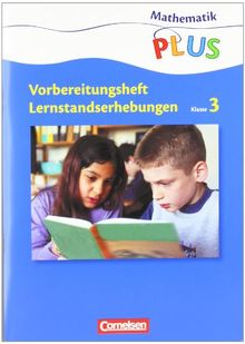 Mathematik plus - Grundschule - Lernstandserhebungen: 3. Schuljahr - Arbeitsheft mit Lösungen