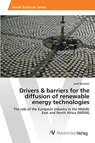 Drivers & barriers for the diffusion of renewable energy technologies: The role of the European industry in the Middle East and North Africa (MENA)