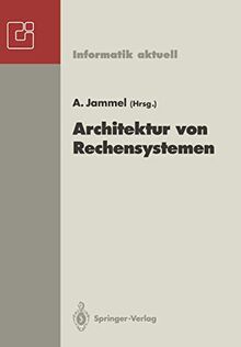 Architektur von Rechensystemen: 12. GI/ITG-Fachtagung, Kiel, 23.-25. März 1992 (Informatik aktuell) (German Edition)