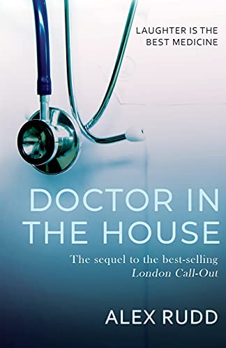 Doctor in the House (Doctor, Doctor!, Band 2)