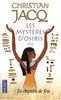Les Mystères d'Osiris, Tome 3 : Le chemin de feu