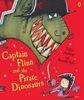 Captain Flinn and the Pirate Dinosaurs (Picture Puffin)