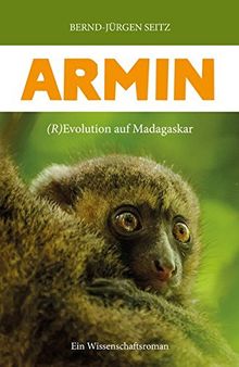 Armin: (R)Evolution auf Madagaskar