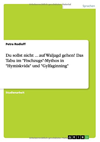 Du sollst nicht ... auf Waljagd gehen! Das Tabu im Fischzugs-Mythos in Hymiskvida und Gylfaginning