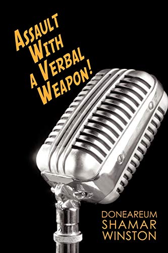 Assault With a Verbal Weapon!