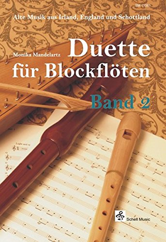 Duette für Blockflöten-Band 2/ Alte Musik aus Irland, England & Schottland