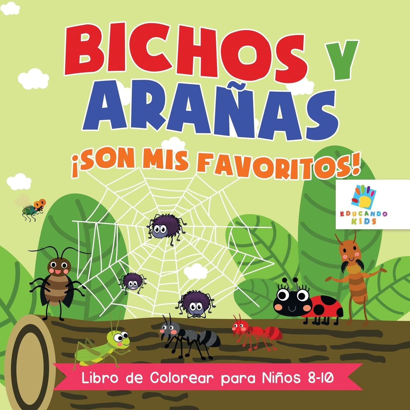 Bichos y Arañas ¡Son Mis Favoritos!: Libro de Colorear para Niños 8 a 10 Años
