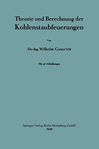 Theorie und Berechnung der Kohlenstaubfeuerungen