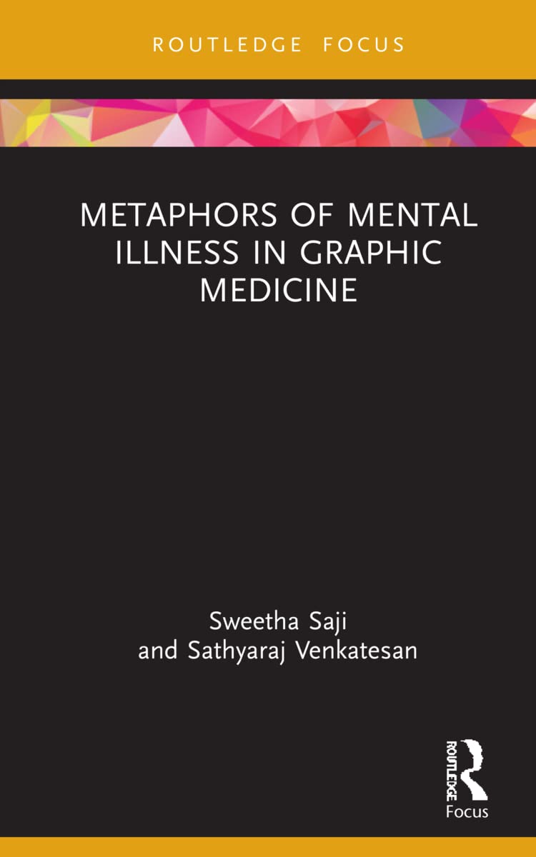 Metaphors of Mental Illness in Graphic Medicine: Visualizing the Invisible (Routledge Focus on Literature)