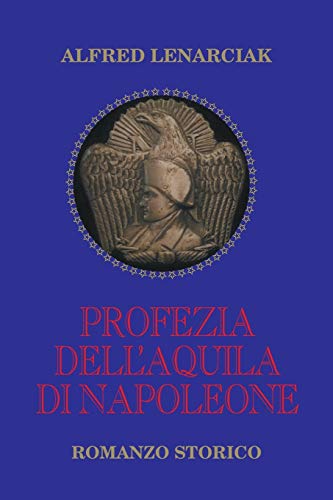 Profezia dell’Aquila di Napoleone