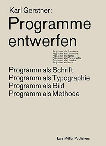 Programme entwerfen: Programm als Schrift, Typographie, Bild, Methode