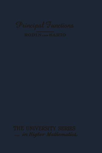 Principal Functions (The university series in higher mathematics)
