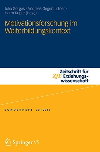 Motivationsforschung im Weiterbildungskontext (Zeitschrift für Erziehungswissenschaft - Sonderheft)